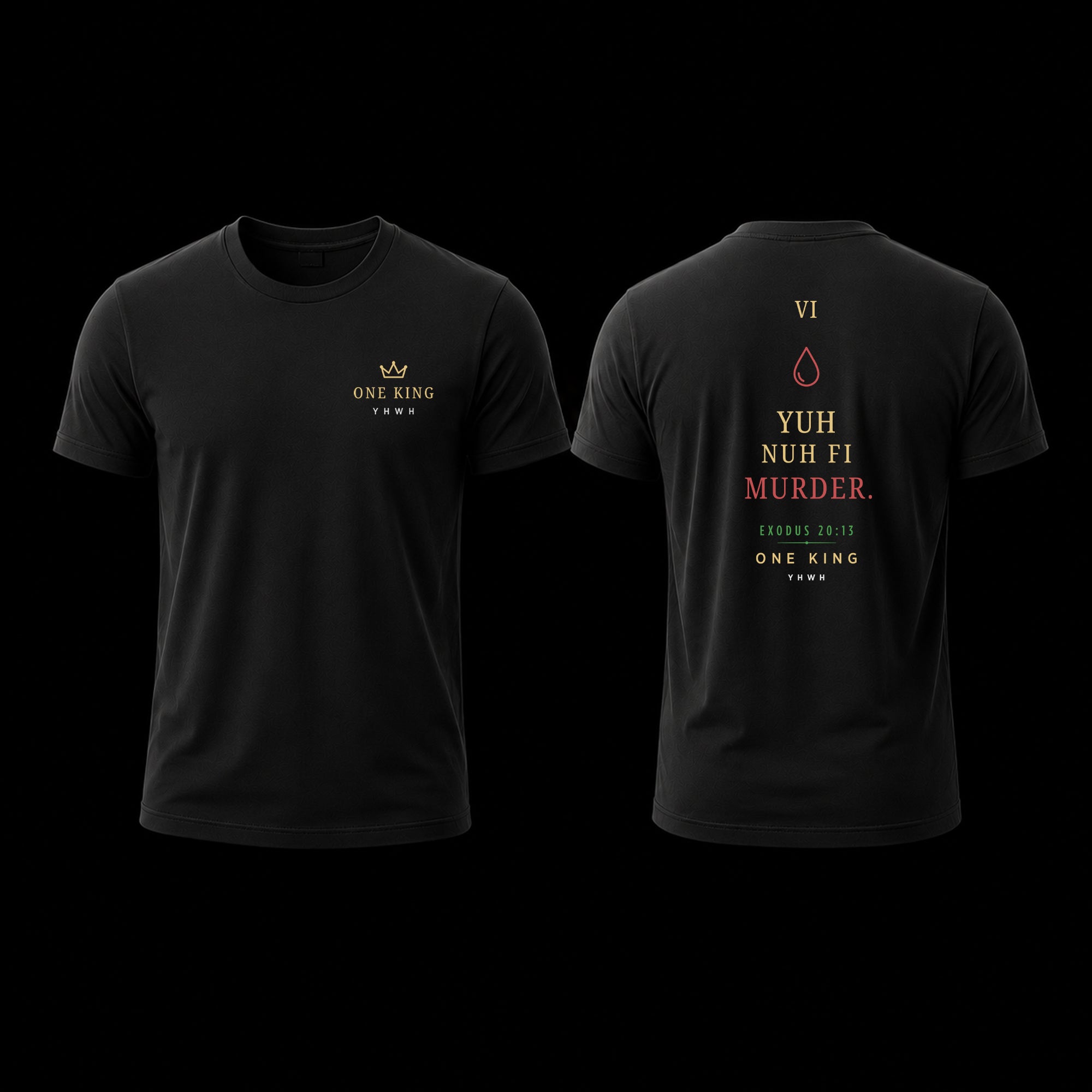 Black t-shirt with text and logo on front and back Sixth Commandment Yuh Nuh Fi Murder Jamaican Patois Exodus 20:13