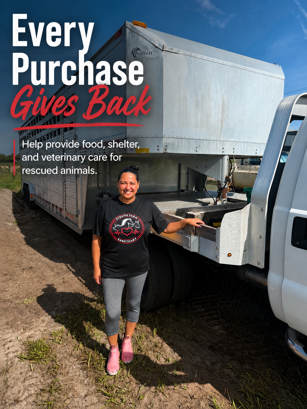 Promotional image encouraging support for Strong Farm Sanctuary. A volunteer stands beside a rescue transport trailer wearing a Strong Farm Sanctuary logo shirt, alongside the message "Every Purchase Gives Back" explaining that each purchase helps provide food, shelter, and veterinary care for rescued farm animals.